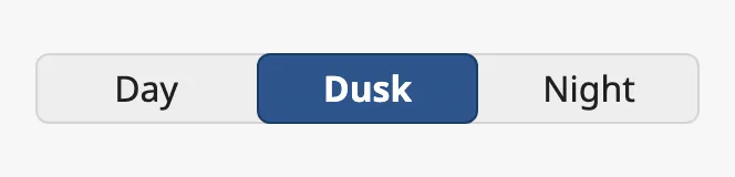 Toggle button with the options Day, Dusk and Night